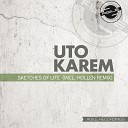 Uto Karem - Sketches Of Life Hollen Remix
