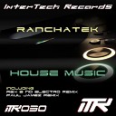 RanchaTek - House Music Paul Jamez Remix