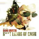 Dani Dimitri - Shit Loads of Cash Original Mix