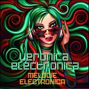 Veronica Electronica - Melodie Electronica Original Mix