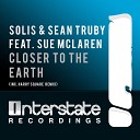 Solis Sean Truby feat Sue Mclaren - Closer To The Earth Harry Square Remix