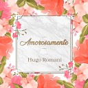 Hugo Romani - Solo Con Mi Dolor