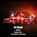 Dr Blank - Mmhmm Danny Blaze Remix