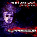 Suppressor - The Hard Way of Suicide Say Just Words Remix