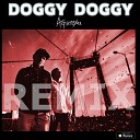 DOGGY DOGGY - Афигела Remix