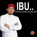 SOERYA AHMAD MOESLIEM feat Anang Mahardika Muhammad… - Ya Habibal Qolbi