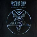 Viscera Drip - A Prolonged Suicide