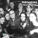 Portnyasha - Great Reception
