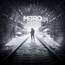 Metro Exodus feat Alexey Omelchuk - Burning the Bridges