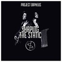 Project Orpheus - Stealing The Sun