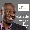 Matt Ellipsis - Laser Dollar Does It