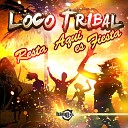 LOCO TRIBAL - Resta Aqui Es Fiesta Cool Angel Extended…