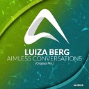 Luiza Berg - Aimless Conversations Original Mix