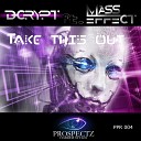 D Crypt feat Mass Effect - Take This Out Radio Edit