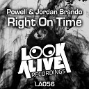 Powell Jordan Brando - Right On Time Original Mix