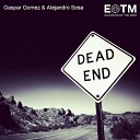 Gaspar Gomez Alejandro Sosa - Dead End Original Mix