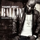 Lil Wayne - Ballin ft Young Jeezy