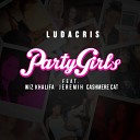 Ludacris feat Wiz Khalifa Jeremih Cashmere… - Party Girls