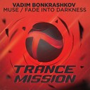 Vadim Bonkrashkov - Muse Radio Edit