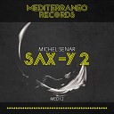 Michel Senar - Sax Y 2 Dub Mix