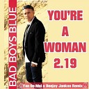 Best For You Music Bad Boys Blue - Youre a Woman 2 19 Yan De Mol x Deejay Jankes…