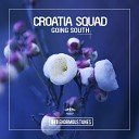 Croatia Squad - Going South Sergey Kutsuev Remix