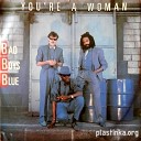 Bad Boys Blue - You re a Woman Dj Electro hock Bootleg