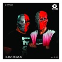 SUBVERSIVOS - Hot For You Original Mix