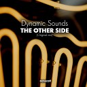 Dynamic Sounds - The Other Side Original Mix