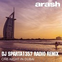 Arash Helena - One Night In Dubai DJ Sparta1357 Radio Remix