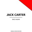 Jack Carter - Back Again
