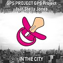 GPS Project Peter Godai feat Stella Jones - In the City