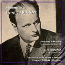 Ferenc Fricsay Orchestre de la Suisse romande - Symphonie No 2 en r majeur Op 73 I Allegro non…