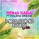 Reina Saba feat Malena Gracia - Mira Como Bailo la Flota Radio Edit