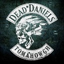 Dead Daniels - La Vella