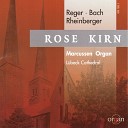 Rose Kirn - Fantasia and Fugue in G Minor BWV 542 Great I…