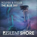 Rolfiek R3dub - The Blue Sky Original Mix
