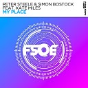 Peter Steele Simon Bostock feat Kate Miles - My Place Extended Mix