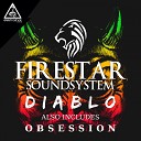 Firestar Soundsystem - Obsession Original Mix