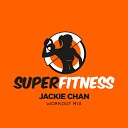 SuperFitness - Jackie Chan Workout Mix Edit 134 bpm