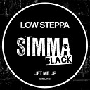 Low Steppa - Lift Me Up Original Mix