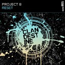 Project 8 - Reset Original Mix