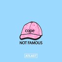 Not Famous - Cope Original Mix