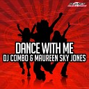 DJ Combo Maureen Sky Jones - Dance With Me Instrumental Mix