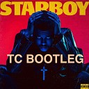 The Weeknd - Starboy TC Remix