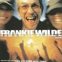 Frankie Wilde - Say good bye