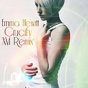 Emma Hewitt - Crucify XM Remix