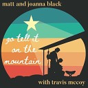 Matt and Joanna Black feat Travis McCoy - Go Tell It On The Mountain feat Travis McCoy