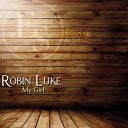 Robin Luke - Don T Cry for You I Love Original Mix