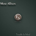 Mose Allison - Mojo Woman Original Mix